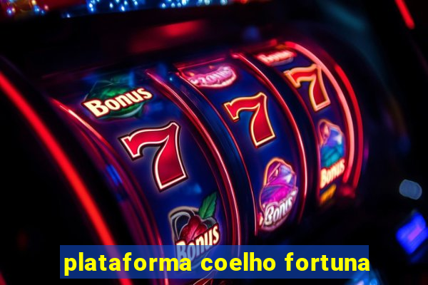 plataforma coelho fortuna